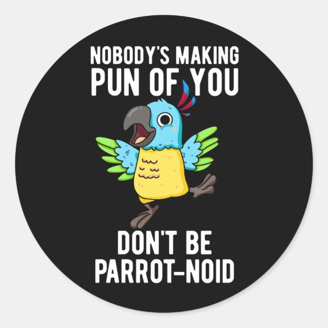 Sei kein Parrot-noid-Vogel-Papagei Dark BG Runder Aufkleber (Vorderseite)