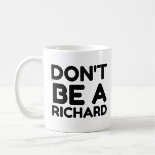 SEI KEIN RICHARD KAFFEETASSE
