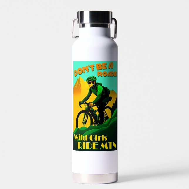 Sei kein Roadie Wild Girls Ride Mountain Bikes Trinkflasche (Vorne)