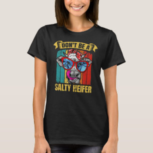 Sei kein salziger Erblasser von Barnyard Harvest F T-Shirt