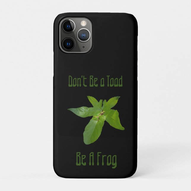 Sei kein Toad zum Frosch, Case-Mate iPhone 11 Fall Hülle (Rückseite)