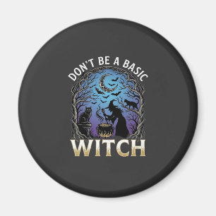 Sei keine einfache Hexe Halloween Kessel schwarze  Magnet