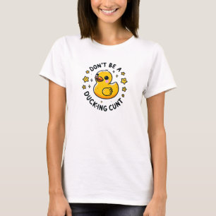 Sei keine Ente, glückliche Ente! T-Shirt