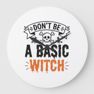 Sei keine gewöhnliche Hexe Vintage Halloween Große Wanduhr