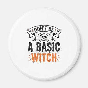 Sei keine gewöhnliche Hexe Vintage Halloween Magnet