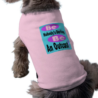 Sei Keiner Darling, sei ein ausgemerzter Hundeschl Shirt