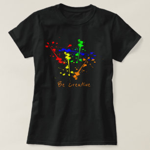 Sei kreativer Slogan Paint splash abstrakte Kunst T-Shirt