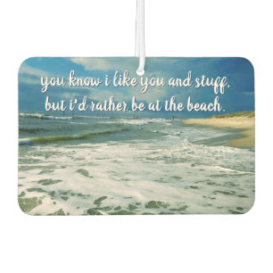Sei lieber am Strand Eigener Text Autolufterfrischer