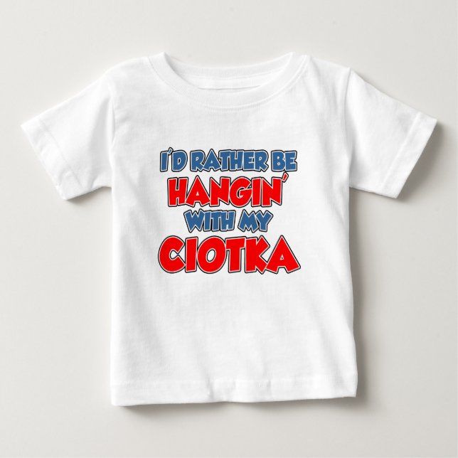 Sei lieber mit Ciotka Baby T-shirt (Vorderseite)
