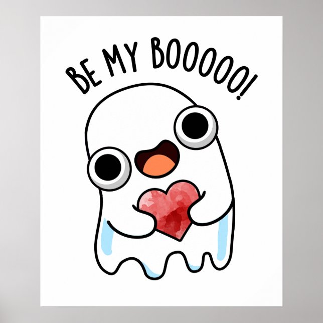 Sei mein Boo Funny Ghost Pun Poster (Vorne)