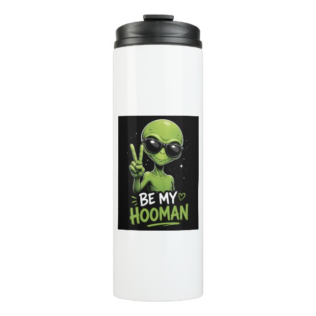 Sei mein Hooman 👽 Thermosbecher (Vorderseite)