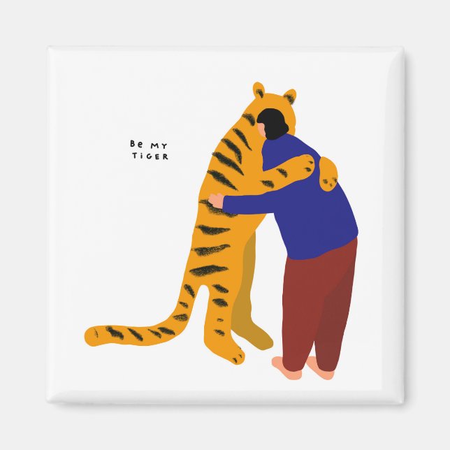 Sei mein Tiger Magnet (Vorne)