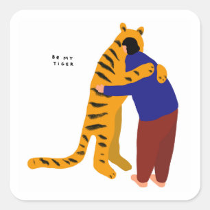 Sei mein Tiger Quadratischer Aufkleber