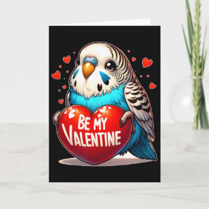 Sei mein Wellensittich Valentinsherz Karte