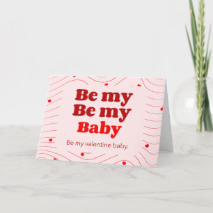 Sei-meine-Valentin-Baby-Karte Feiertagskarte