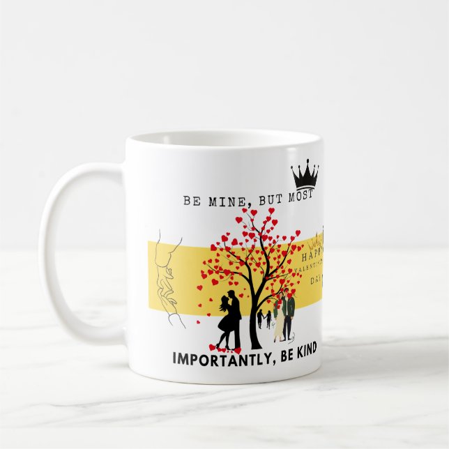 Sei meins, aber sei gütig - herzzerwärmender Valen Kaffeetasse (Links)