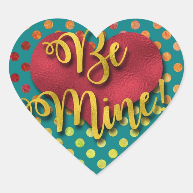 Sei meins! | Imitate Foil Heart and Schriftart Herz-Aufkleber (Vorderseite)