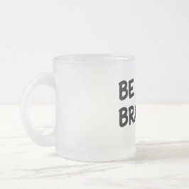 Sei Mutig Motivationszitat mit Blitzsymbol De Mattglastasse