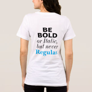 Sei mutig oder kursiv, niemals regelmäßig Inspirie Tri-Blend Shirt