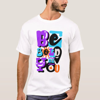SEI MUTIG SEI DU Inspirierendes Zitat T-Shirt Desi