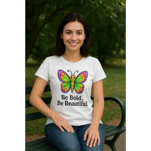 Sei mutig! Sei schön. - Stärkung der Rolle der Fra T-Shirt