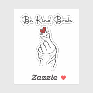 Sei nett, Alter – World Kindness Day Zitat Aufkleber