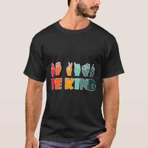 Sei nett Amerikanische Gebärdensprache ASL Behinde T-Shirt