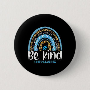 Sei nett Autismus Awareness Leopard Rainbow Choose Button