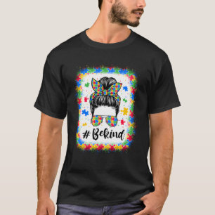 Sei nett Autismus-Bewusstsein Unordentlicher Dutt T-Shirt