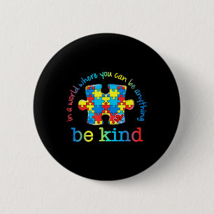 Sei nett Autismus-Bewusstseins-Puzzle Regenbogen W Button