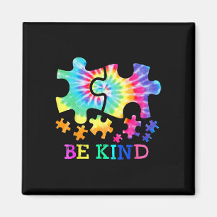 Sei nett Autismus Puzzleteile Tie Dye Autismus-Bew Magnet