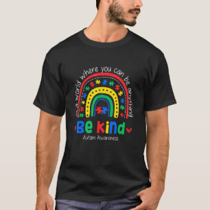 Sei nett Buntes Regenbogen-Autismus-Bewusstsein 1 T-Shirt