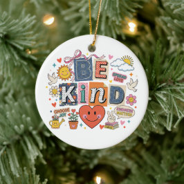 Sei nett - Freundlichkeit zählt Keramik Ornament
