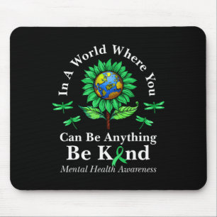 Sei nett, grünes Band Sonnenblume Psychische Gesun Mousepad
