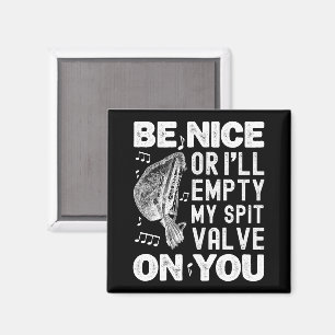 Sei nett, ich leere meine Spit Valve Barockmusette Magnet