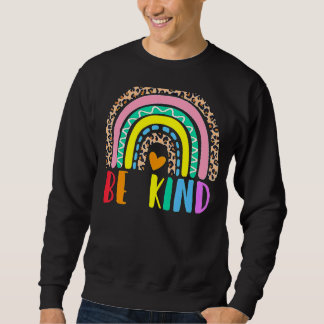 Sei nett in einer Welt, in der du alles sein kanns Sweatshirt