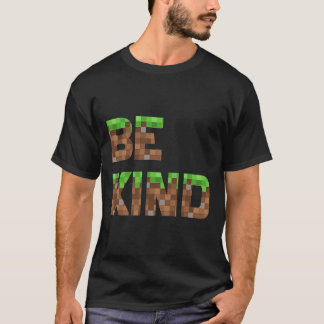 Sei nett Jungen Teenager Kinder Pixel Videospiel F T-Shirt