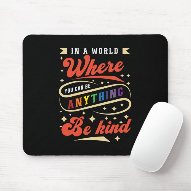 Sei nett | LGBTQ | Regenbogen | Monat Mousepad (Mit Mouse)