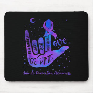 Sei nett, liebe Tie Dye Handzeichen Prävention Mousepad