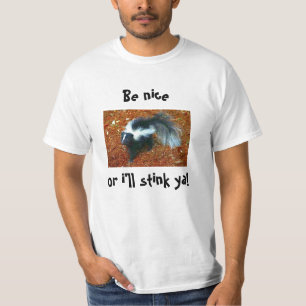 Sei nett, oder ich stink ja!-T - Shirt