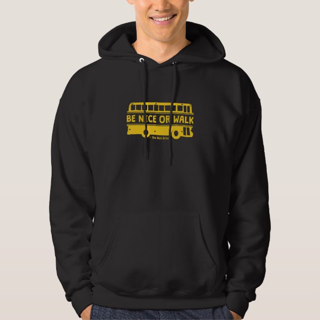 Sei nett oder laufe mit dem Schulbus Hoodie (Vorderseite)