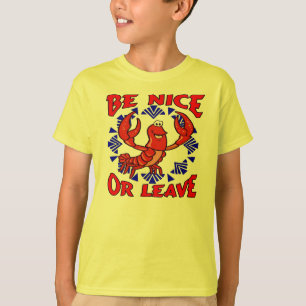 Sei nett oder Verlassen Crawfish T-Shirt