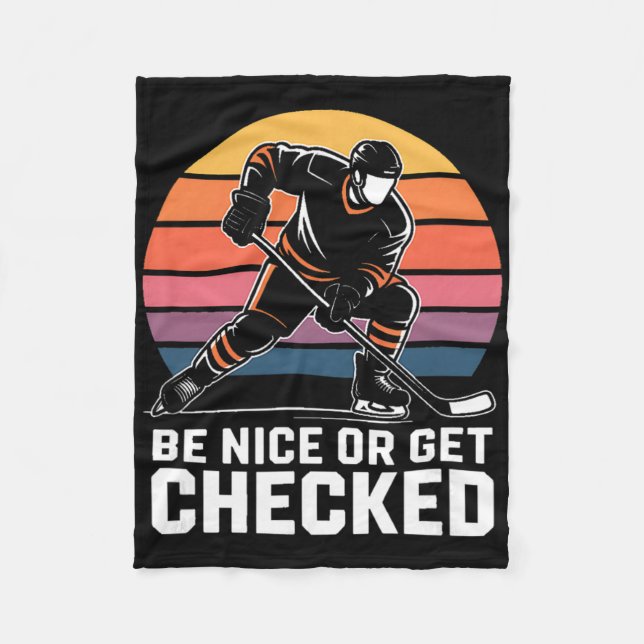 Sei nett oder werde überprüft Eishockeyspieler Ret Fleecedecke (Vorderseite)