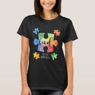 Sei nett Puzzle-Teile Süße Autismus-Aufklärung T-Shirt