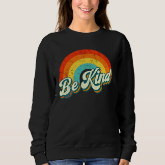 Sei nett Regenbogen-Crewneck-Sweatshirt Sweatshirt