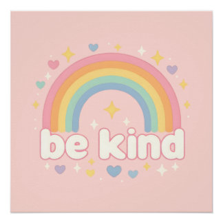 Sei nett – Regenbogen Pastell Positivität Poster