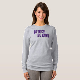 Sei nett, sei netter T - Shirt