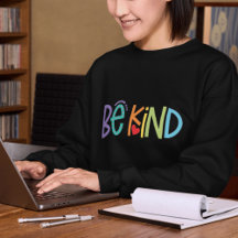 Sei nett Sweatshirt – Positive Vibes Motivierend