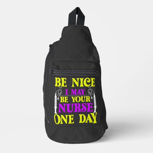 Sei nett und ich bin vielleicht dein Krankenpflege Crossbody Bag (Vorderseite)