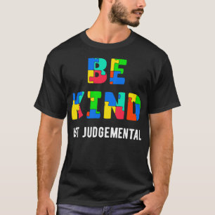 Sei nett und nicht urteilsfähig II T-Shirt